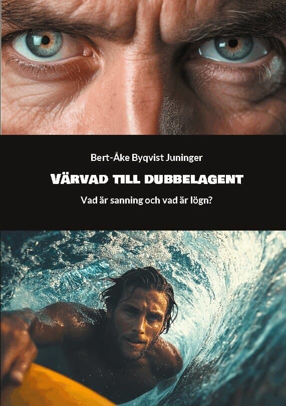 Värvad till dubbelagent : vad är sanning och vad är lögn?