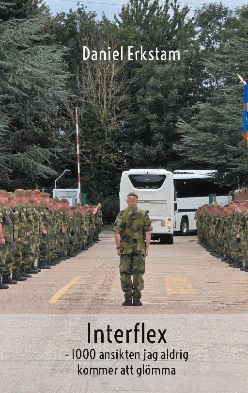 Interflex :  1000 ansikten jag aldrig kommer att glömma