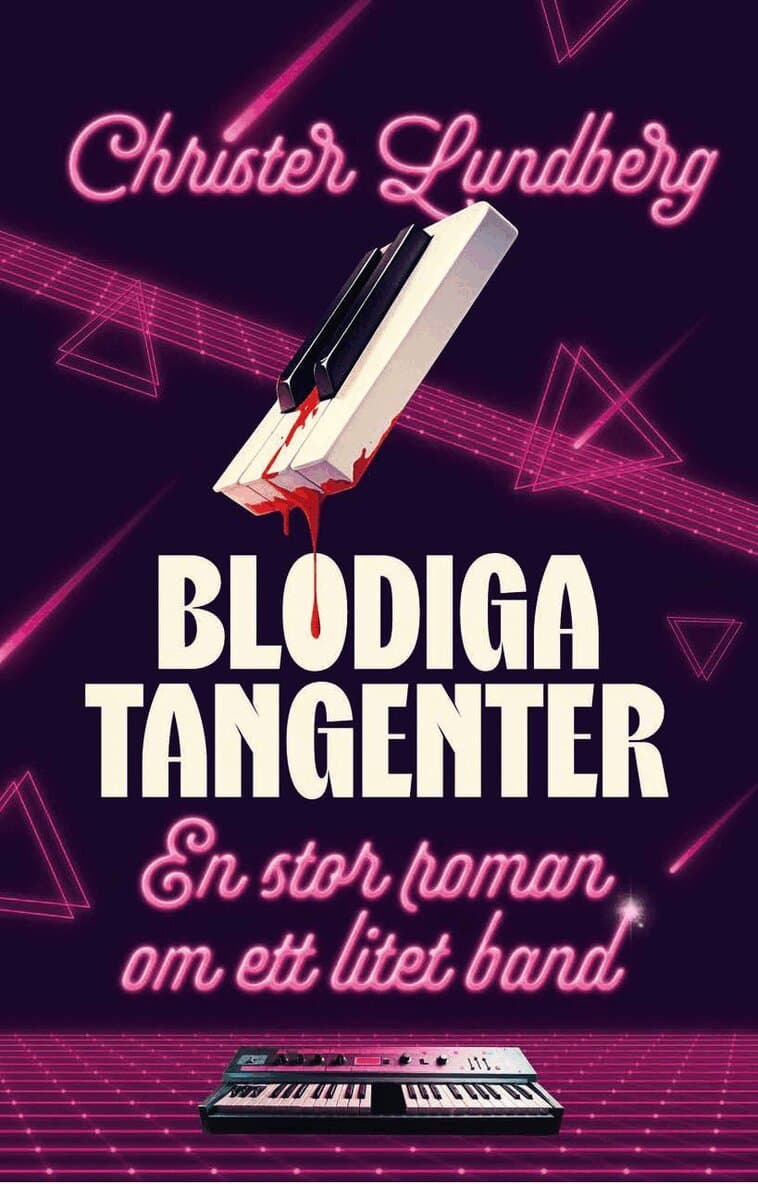 Blodiga tangenter : en stor roman om ett litet band