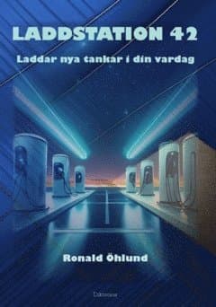 Laddstation 42 : laddar nya tankar i din vardag