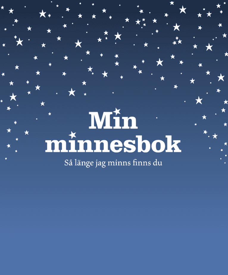 Min minnesbok : så länge jag minns finns du