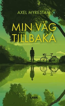Min väg tillbaka av Axel Myrestam