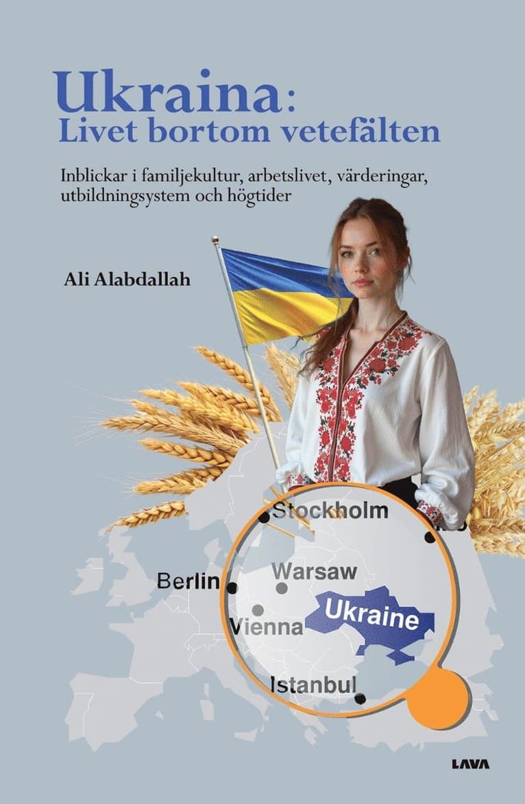 Ukraina : livet bortom vetefälten