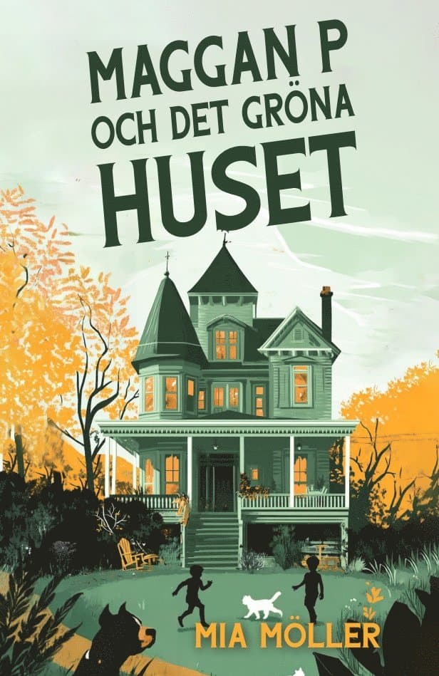 Maggan P och det gröna huset