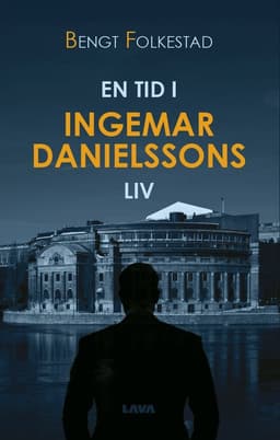 En tid i Ingemar Danielssons liv