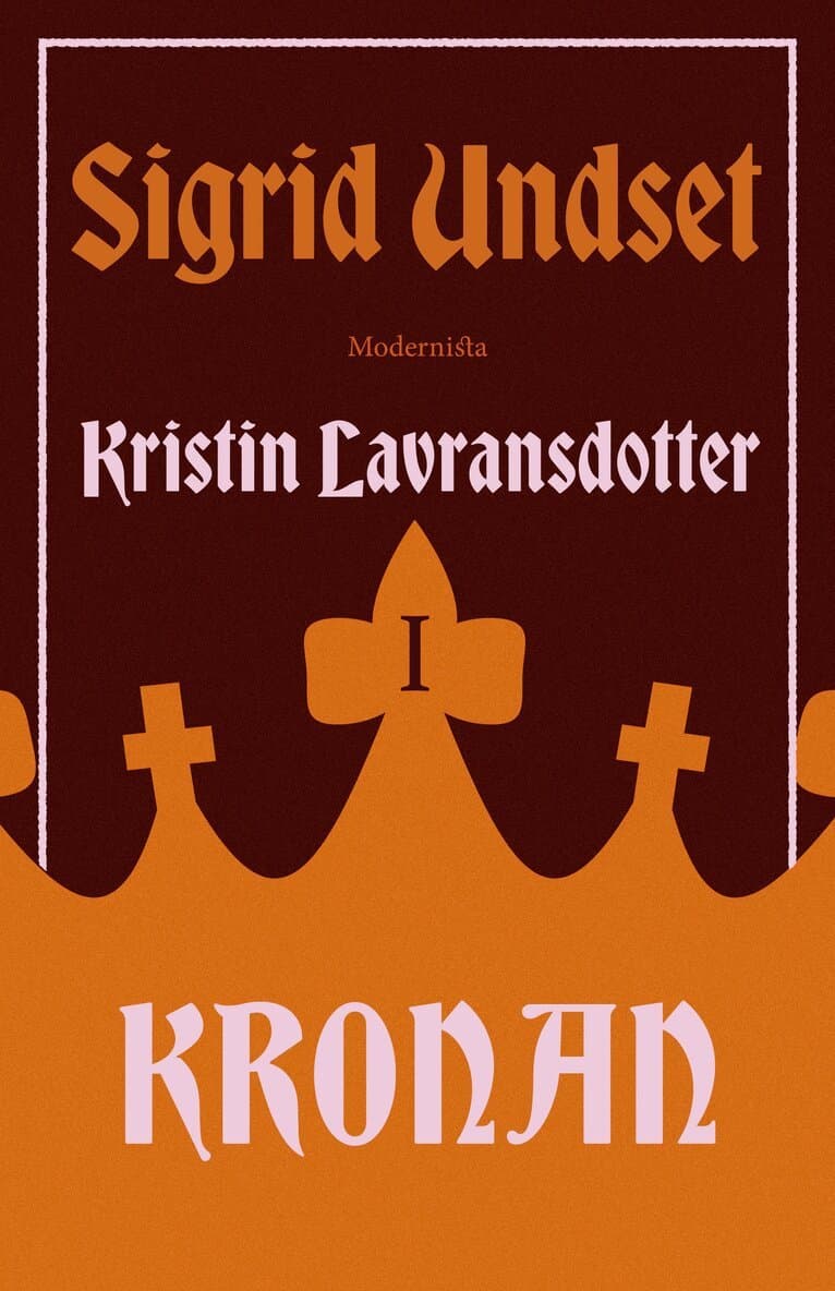 Kristin Lavransdotter 1. Kronan