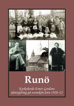 Runö : Kyrkoherde Ernst Gordons tjänstgöring på svenskön 1920–22