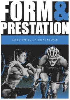 Form och prestation : utveckla din fysik med forskning i fokus