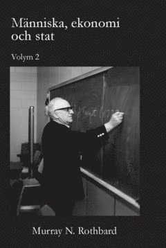 Människa, ekonomi och stat. vol 2