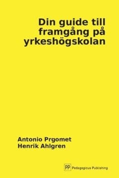 Din guide till framgång på yrkeshögskolan