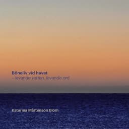 Böneliv vid havet : levande vatten, levande ord