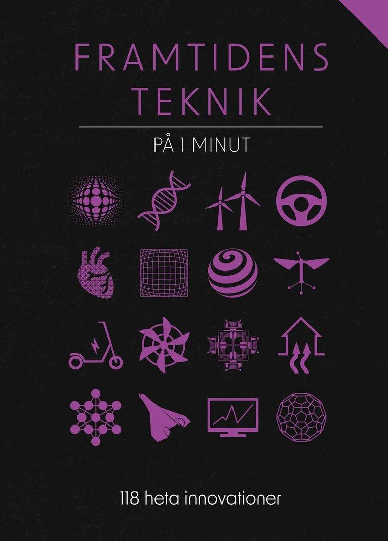 Framtidens teknik på 1 minut : 118 heta innovationer