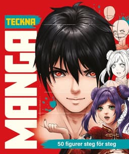 Teckna manga : 50 figurer steg för steg