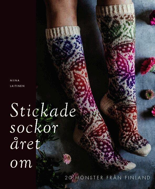 Stickade sockor året om : 20 mönster från Finland