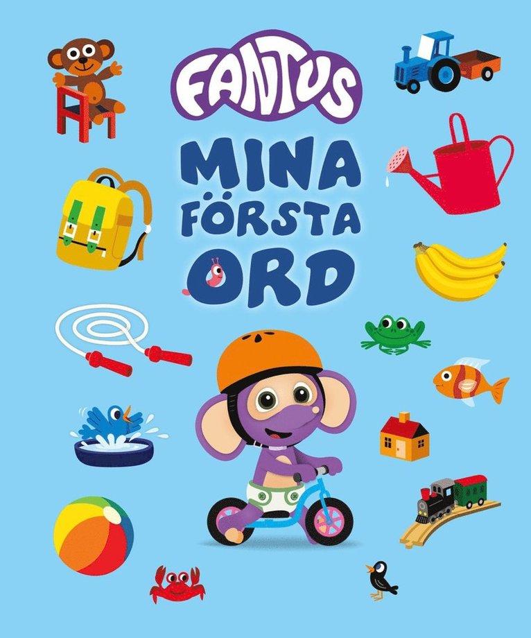 Fantus : Mina första ord