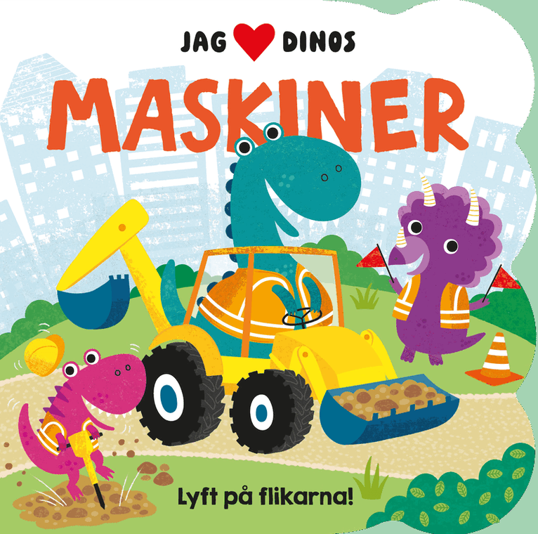 Jag [hjärta] dinos. Maskiner