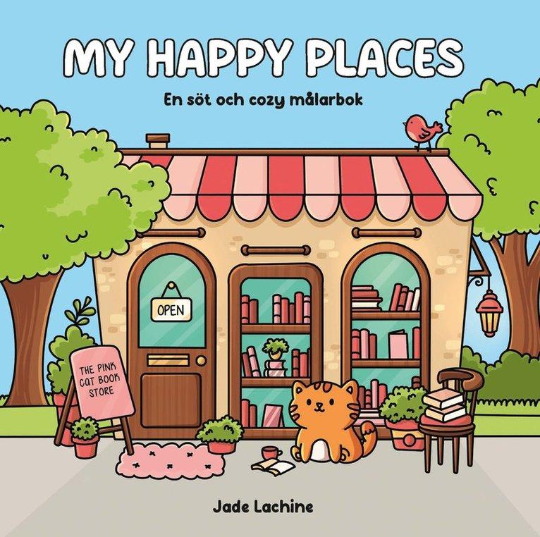 My Happy Places. En söt och cozy målarbok