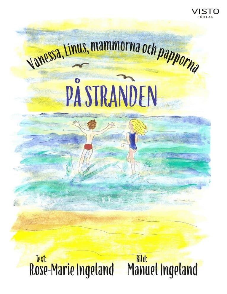 Vanessa, Linus, mammorna och papporna på stranden