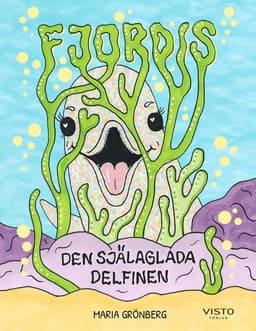 Fjordis, den själaglada delfinen