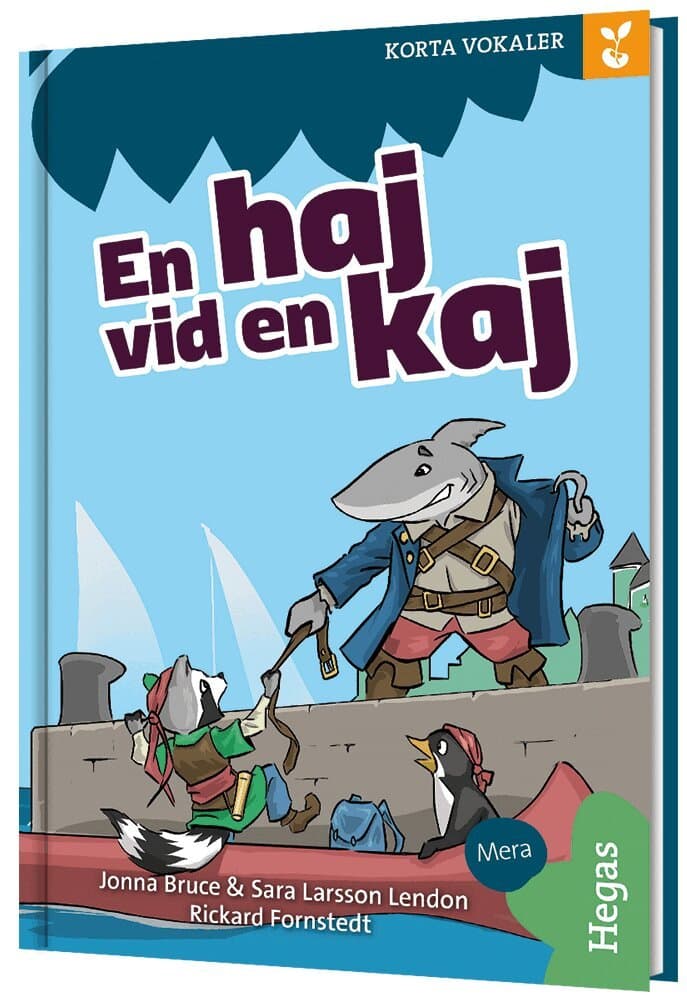 Grodden. Korta vokaler – En haj vid en kaj