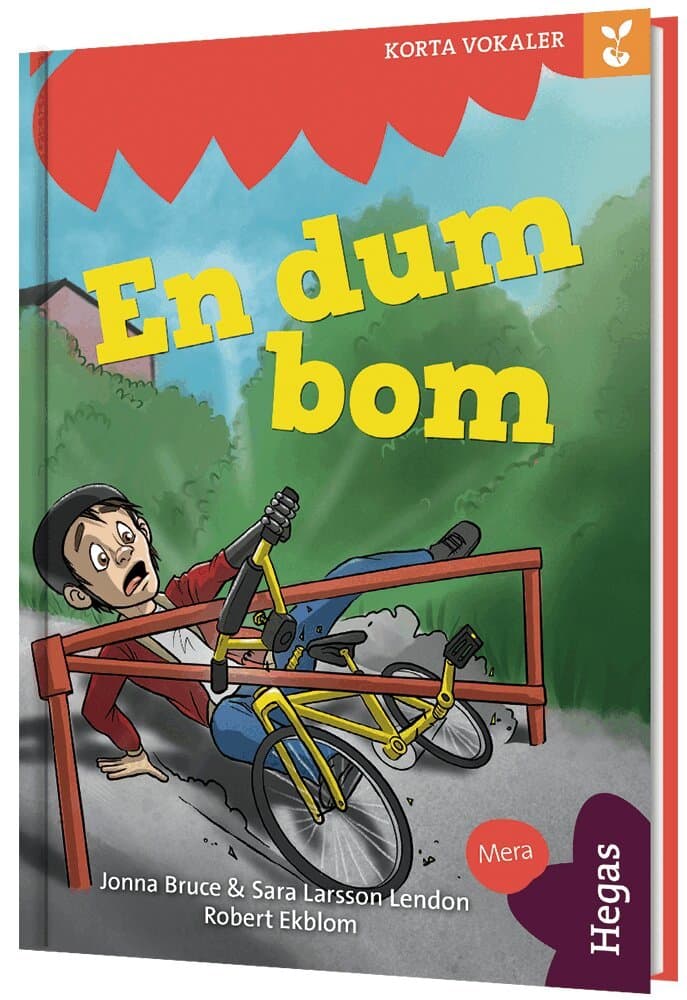 Grodden. Korta vokaler – En dum bom