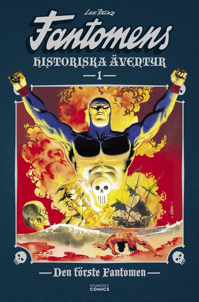 Fantomens historiska äventyr. Den förste Fantomen
