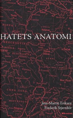 Hatets anatomi : resor i Bosnien och Serbien