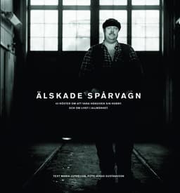 Älskade spårvagn (Djurgårdslinjen)