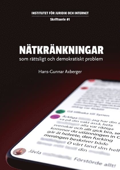 Nätkränkningar - som rättsligt och demokratiskt problem