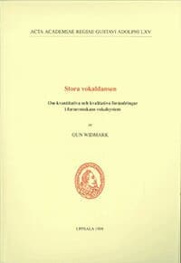 Stora vokaldansen : om kvantitativa och kvalitativa förändringar i fornsvenskans vokalsystem