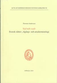 Vad och vade : svensk slåtter-, rågångs- och arealterminologi