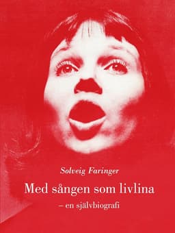 Med sången som livlina :  en självbiografi