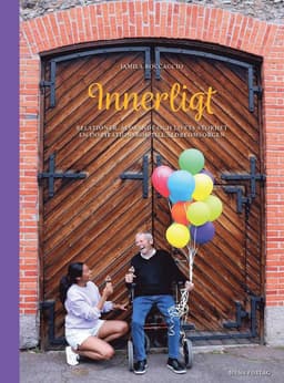 Innerligt : relationer, åldrande och livets storhet en inspirationsbok till äldreomsorgen