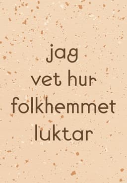 Jag vet hur folkhemmet luktar