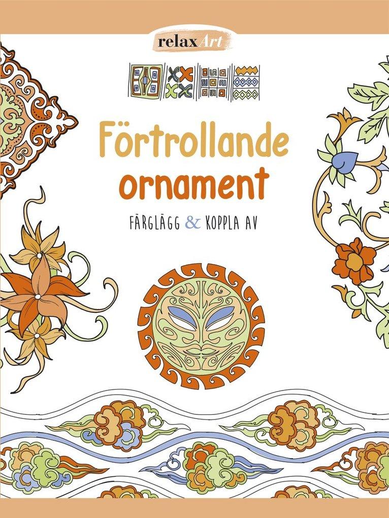 Förtrollande ornament : färglägg & koppla av