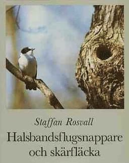 Halsbandsflugsnappare och skärfläcka : några gotländska fåglars historia