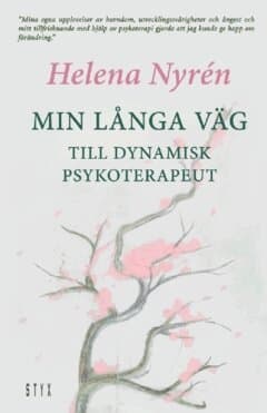 Min långa väg : till dynamisk psykoterapeut