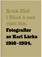 Fotografier av Karl Lärka 1916-1934