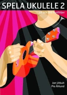 Spela ukulele 2 (med cd, dvd och på Spotify)