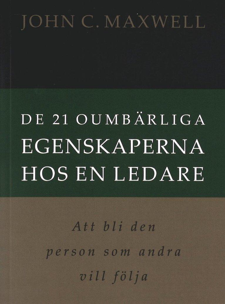 De 21 oumbärliga egenskaperna hos en ledare