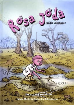 Rosa Joda : räddar vänskapen