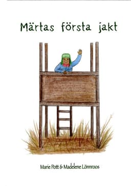 Märtas första jakt