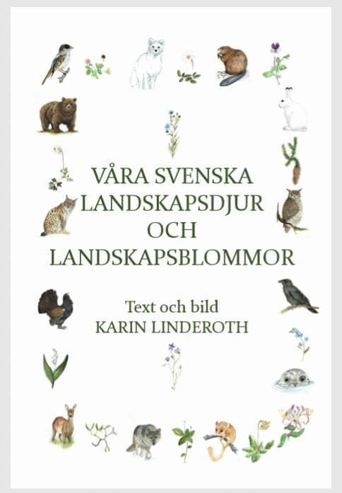 Våra svenska landskapsdjur och landskapsblommor