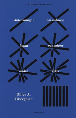 Anteckningar om naturen, kojan och några andra saker