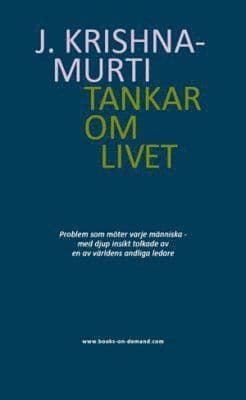Tankar om livet : problem som möter varje människa - med djup insikt tolkade av en av världens andliga ledare