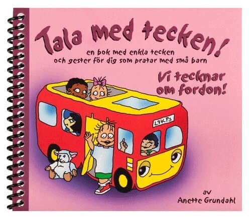 Vi tecknar om fordon! : en bok med enkla tecken och gester för dig som pratar med små barn