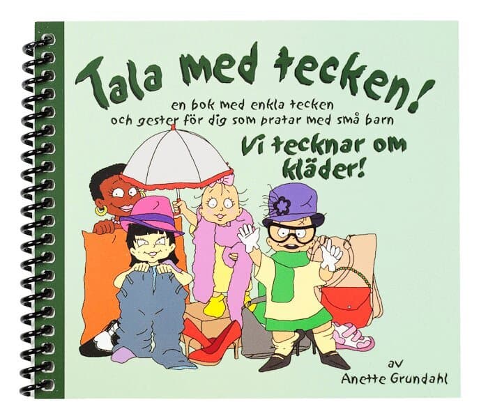 Vi tecknar om kläder! : en bok med enkla tecken och gester för dig som pratar med små barn