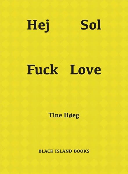 Hej Sol Fuck Love