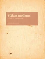 Själens medium : skrift och subjekt i Nordeuropa omkring 1500