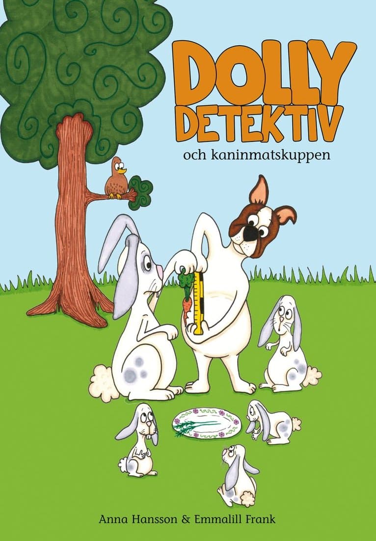 Dolly Detektiv och kaninmatskuppen